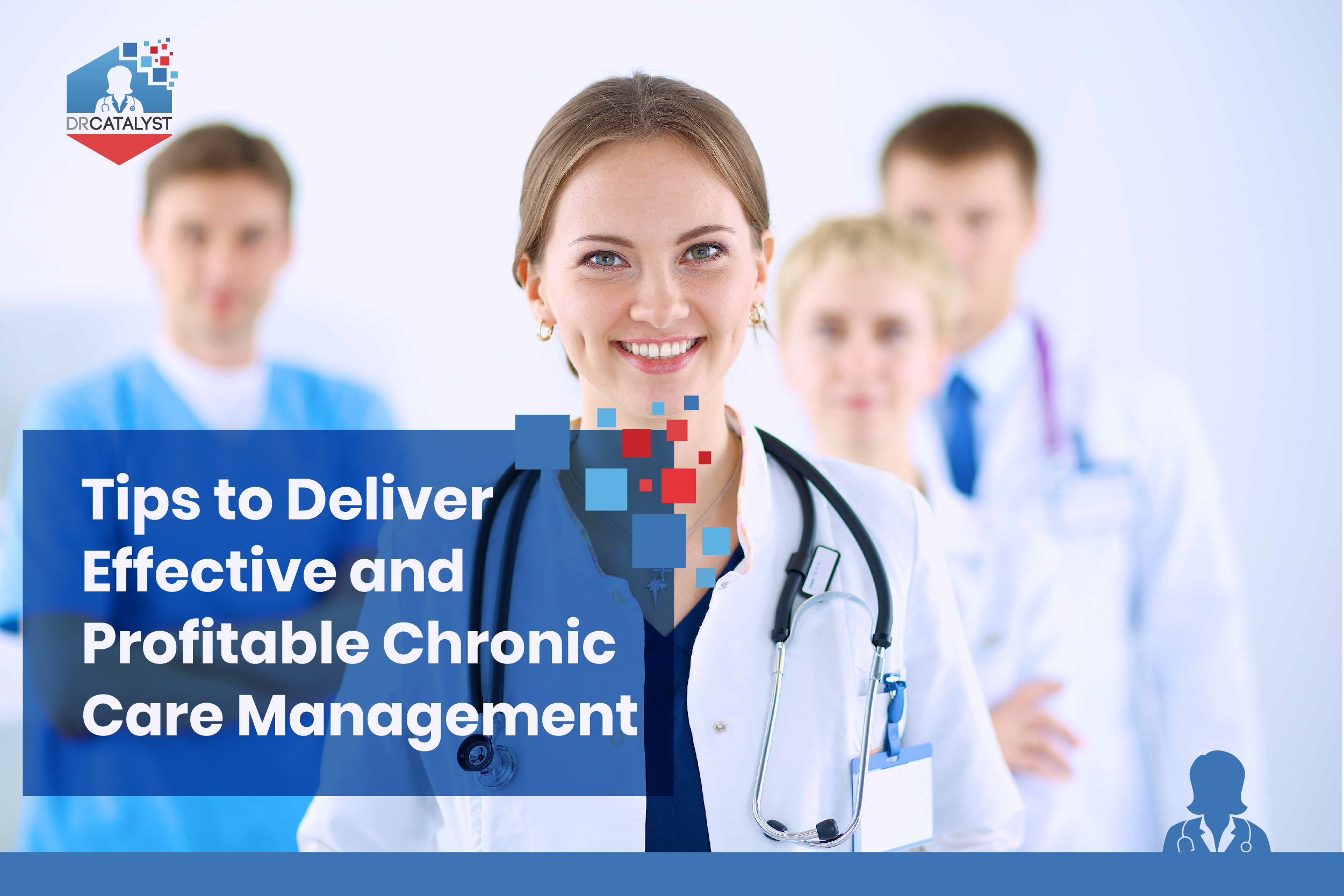 Tips To Deliver Effective And Profitable Chronic Care Management 6951